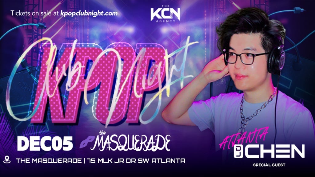 DJ Chen Brings the K-Pop Club Night to The Masquerade - Hell in Atlanta on Saturday, December 5, 2026