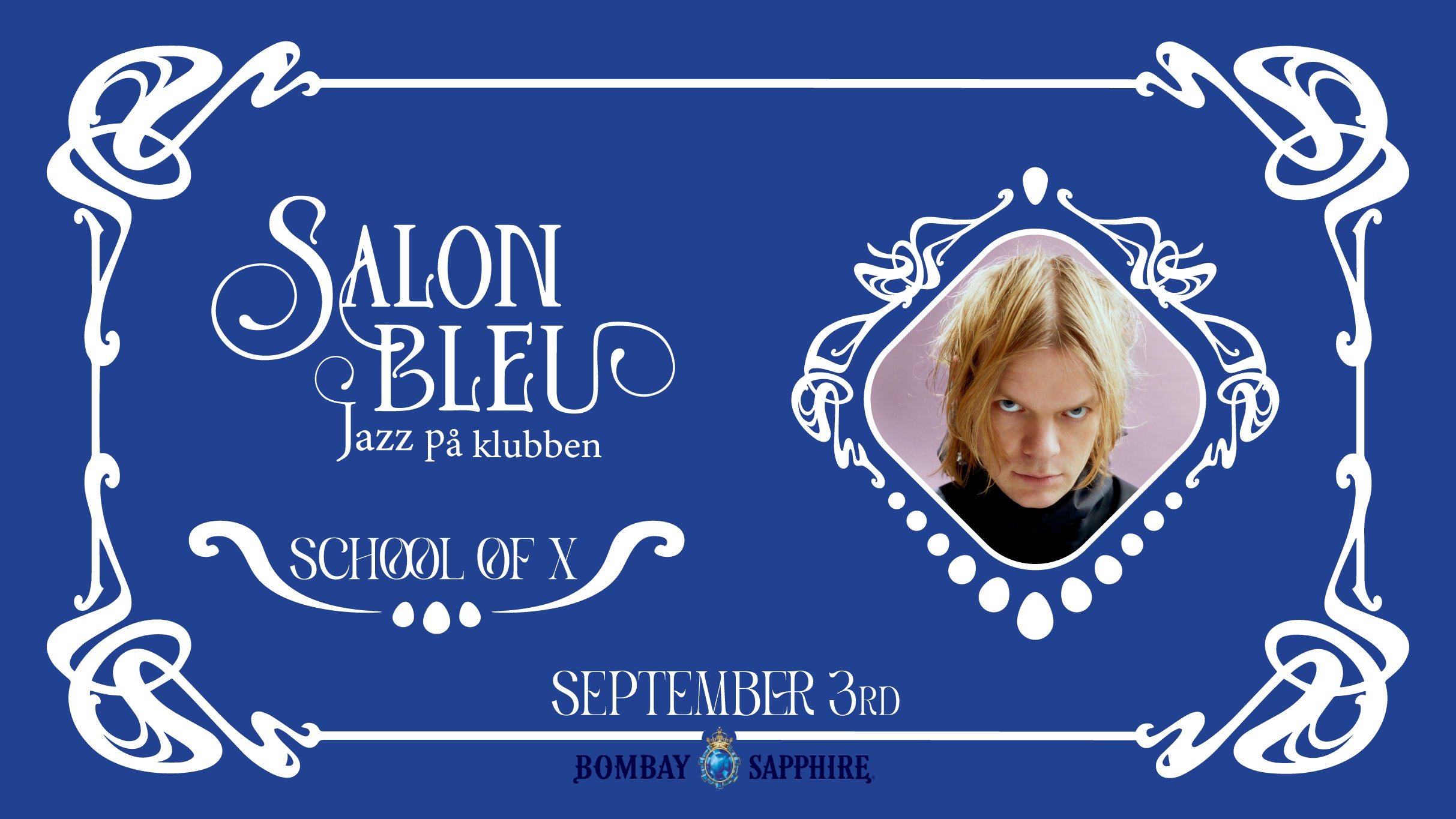 School of X x Salon Bleu – 2025-09-03