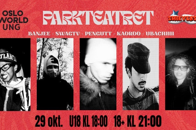Oslo World: Pen Gutt, Kaoroo, SwagTV (Gjest: Sipnation) m.fl.