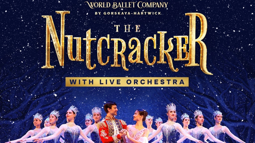 World Ballet Company: The Nutcracker with a Live Orchestra