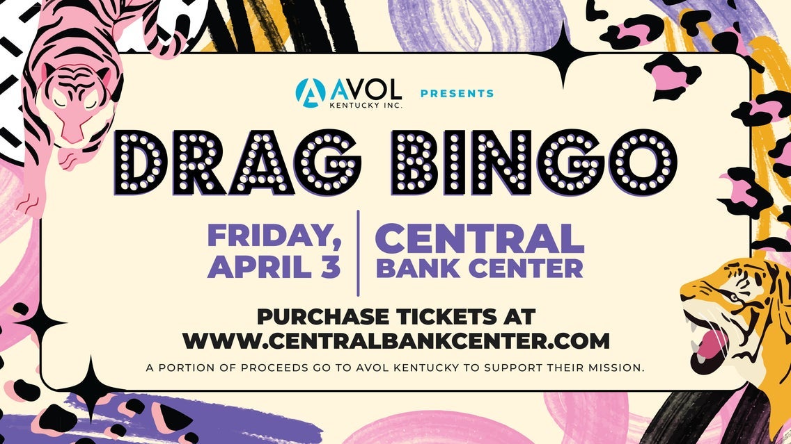 Avol Kentucky Presents Drag Bingo At Central Bank Center