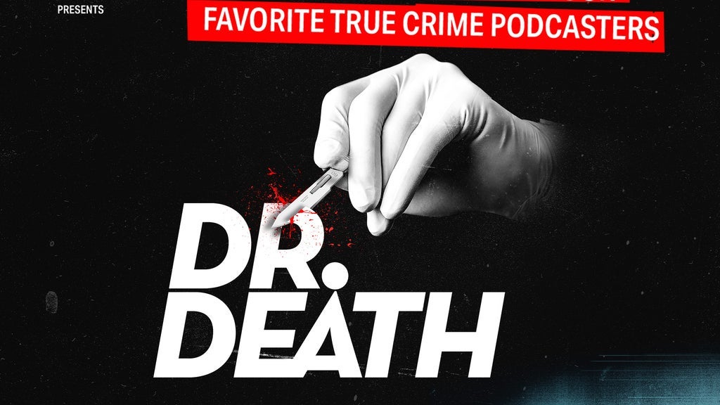 Exhibit C LIVE Presents: Dr. Death - A Closer Look