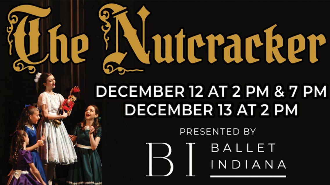 Ballet Indiana Presents: The Nutcracker