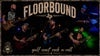 Floorbound w/ War Within Dreams & As The City Sleeps