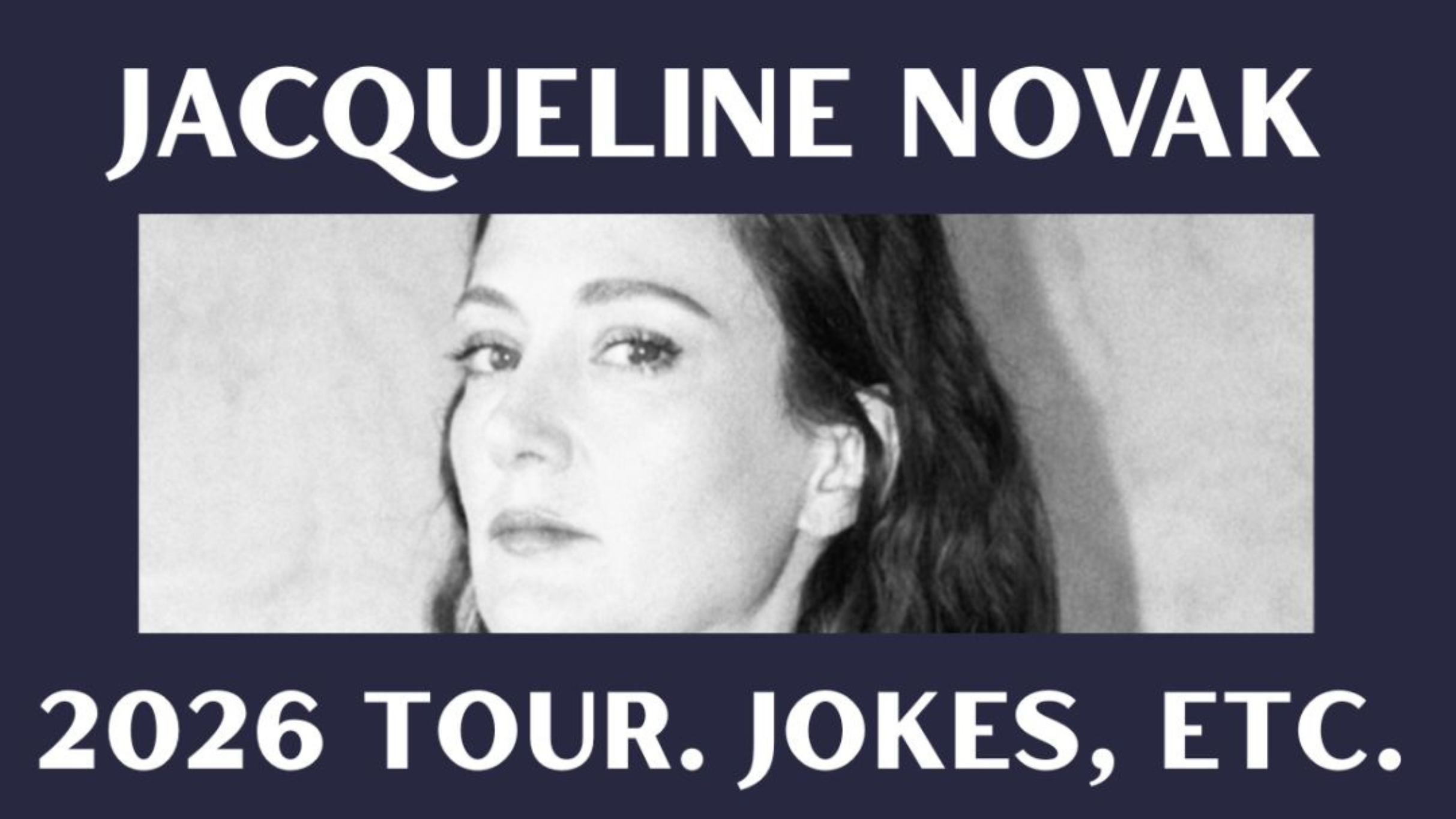 Jacqueline Novak: 2026 Tour