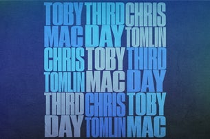 TOBYMAC, THIRD DAY, CHRIS TOMLIN