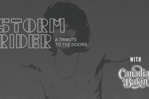 Storm Rider - A Tribute to The Doors & Canadian Bakin'