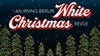 An Irvin Berlin White Christmas Revue — The Ingersoll