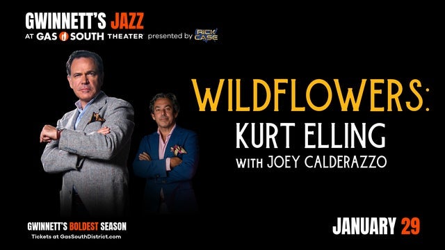Wildflowers: Kurt Elling with Joey Calderazzo at Gas South Theater