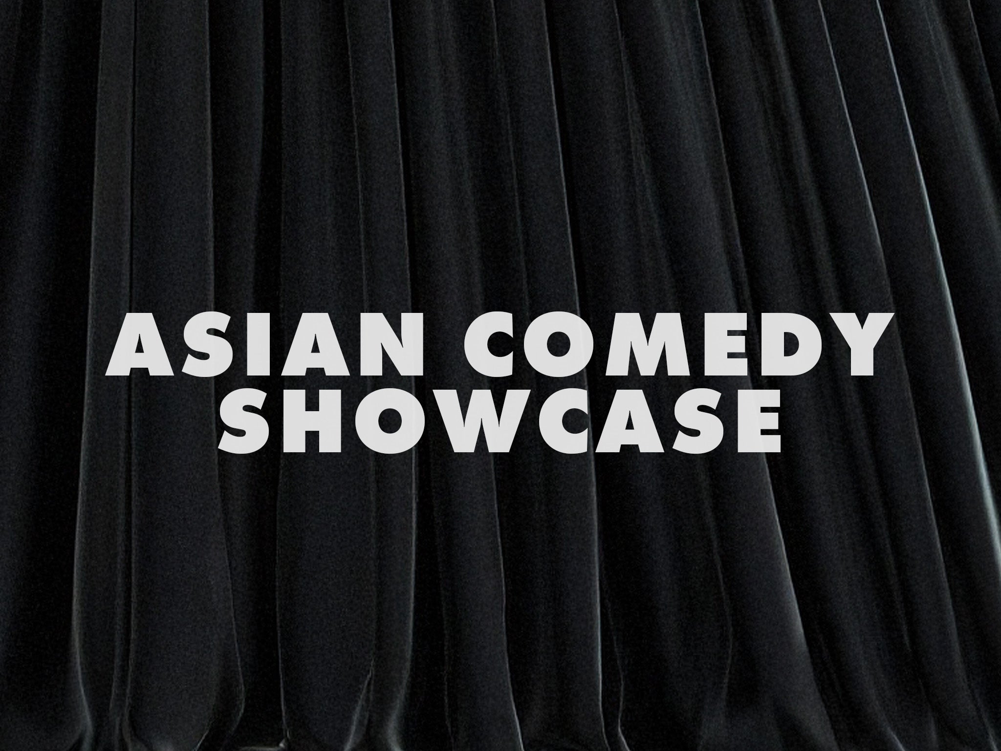 Asian Comedy Showcase at The Vault at Capital One Hall
