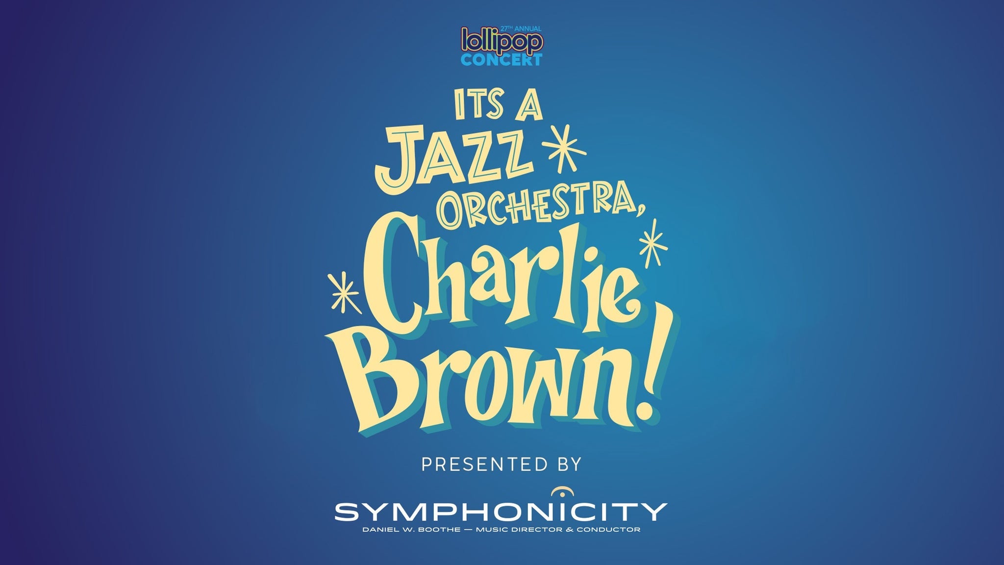 Symphonicity: Lollipop Concert at Sandler Center For The Performing Arts – Virginia Beach, VA