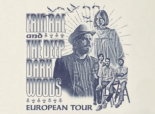 The Deep Dark Woods + Erin Rae