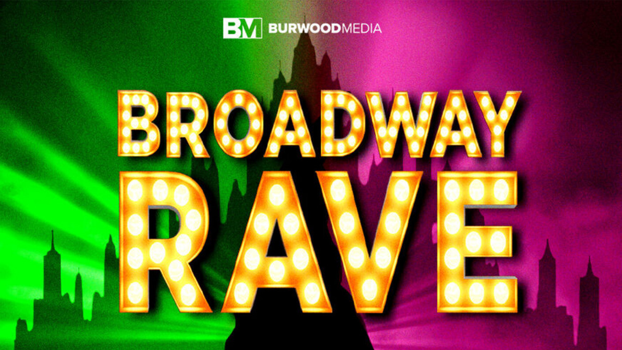 Broadway Rave