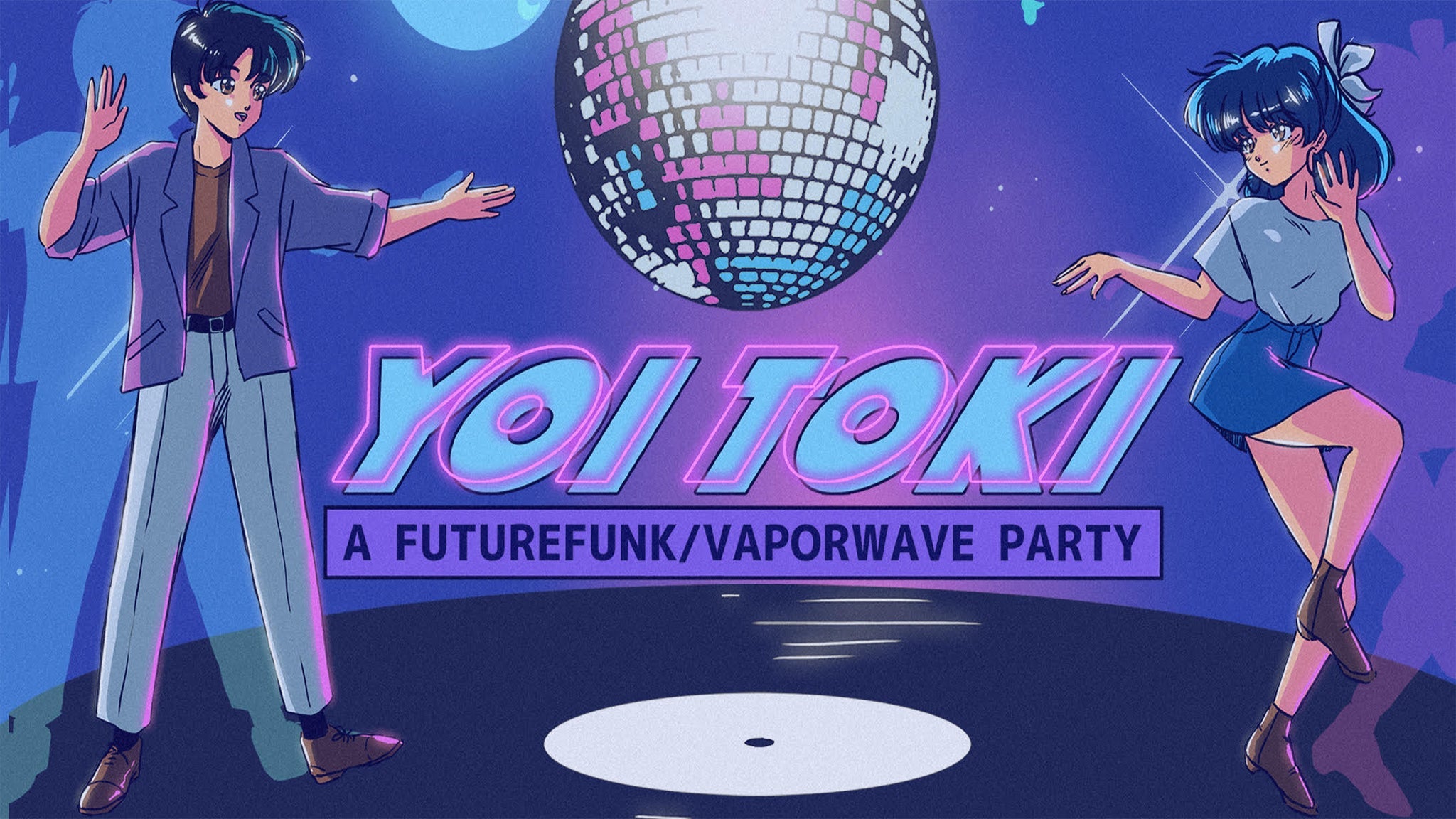 Yoi Toki: A Future Funk.Vaporwave Party