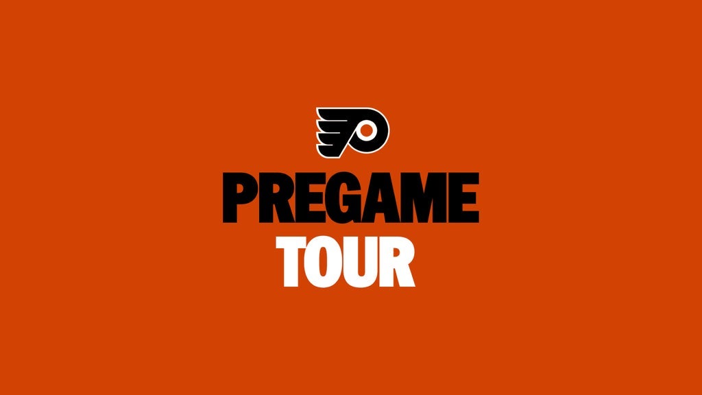 Flyers Pregame Tours - MUST HAVE TICKET TO GAME