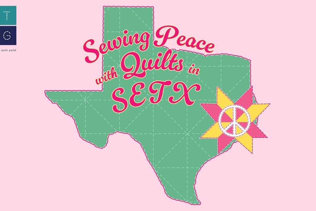 Golden Triangle Quilt Guild: Sewing Peace with Quilts 2026 Quilt Show