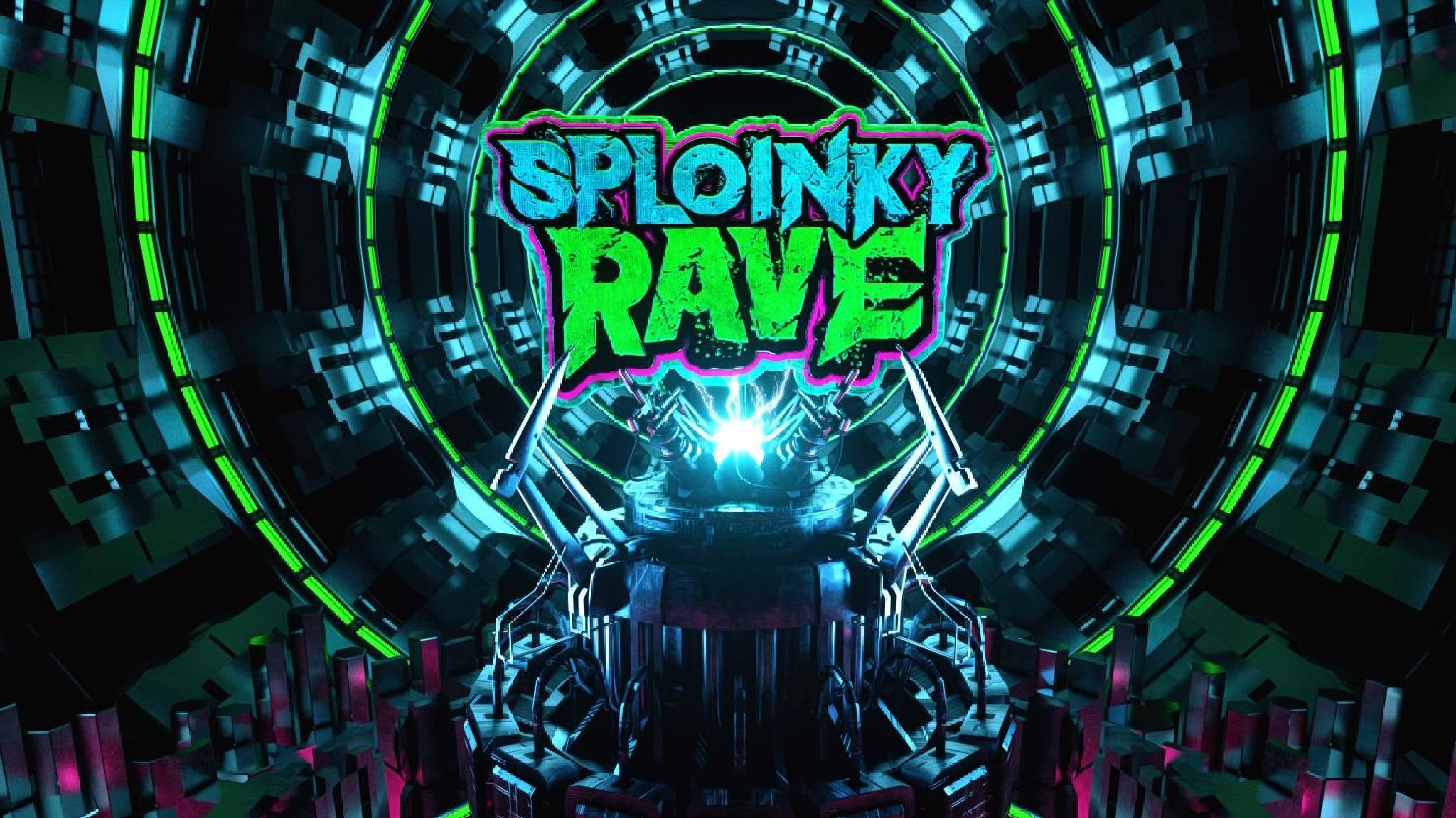 Sploinky Rave
