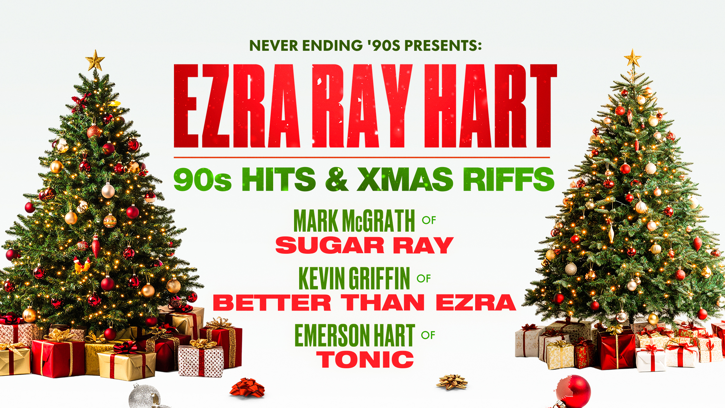 Ezra Ray Hart: '90s Hits & Xmas Riffs presales in Saint Louis