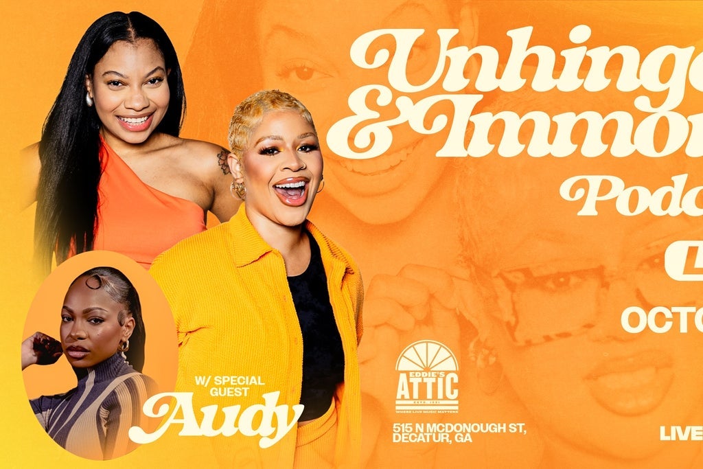 Unhinged & Immoral Podcast Live at Eddie's Attic