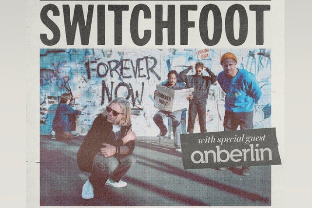 Presales to switchfoot with special guest anberlin forever now tour: members use these when buying pre-sale tickets