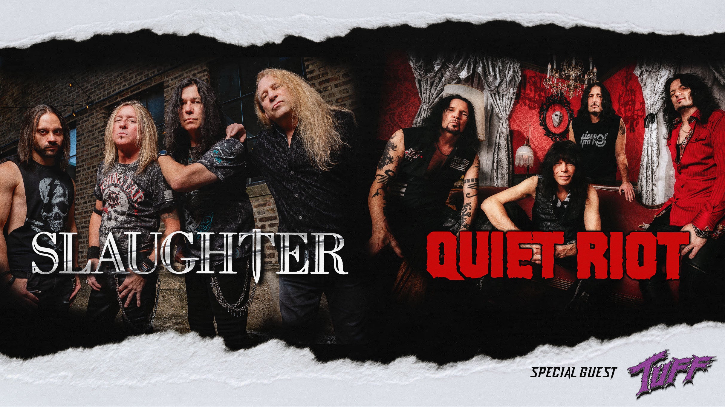 Slaughter / Quiet Riot / Tuff