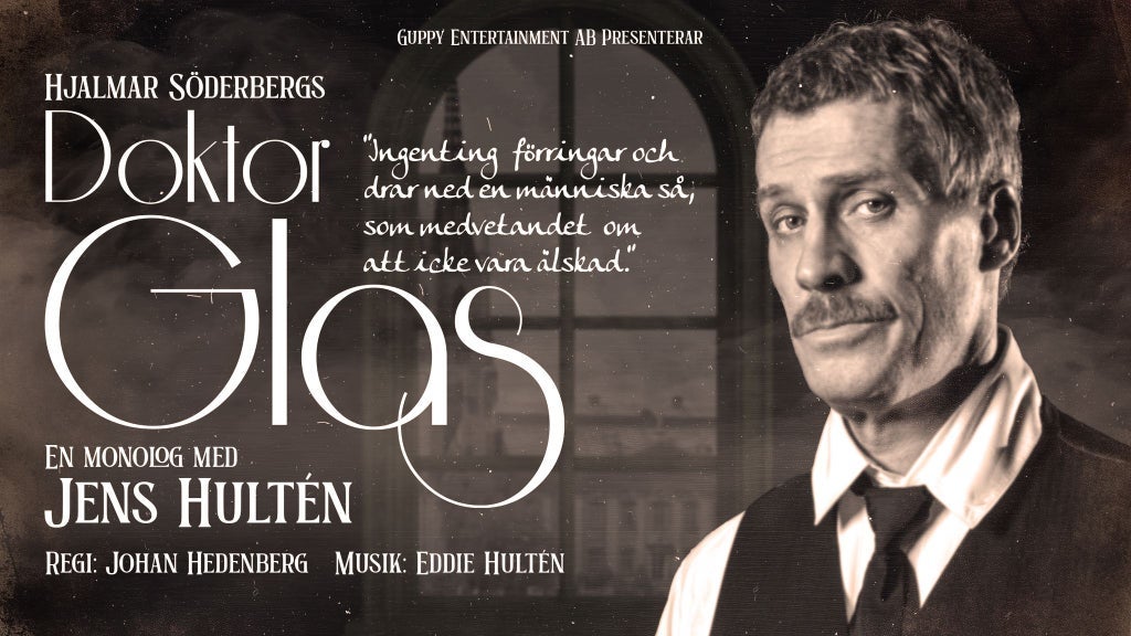 DOKTOR GLAS - en monolog med Jens Hultén