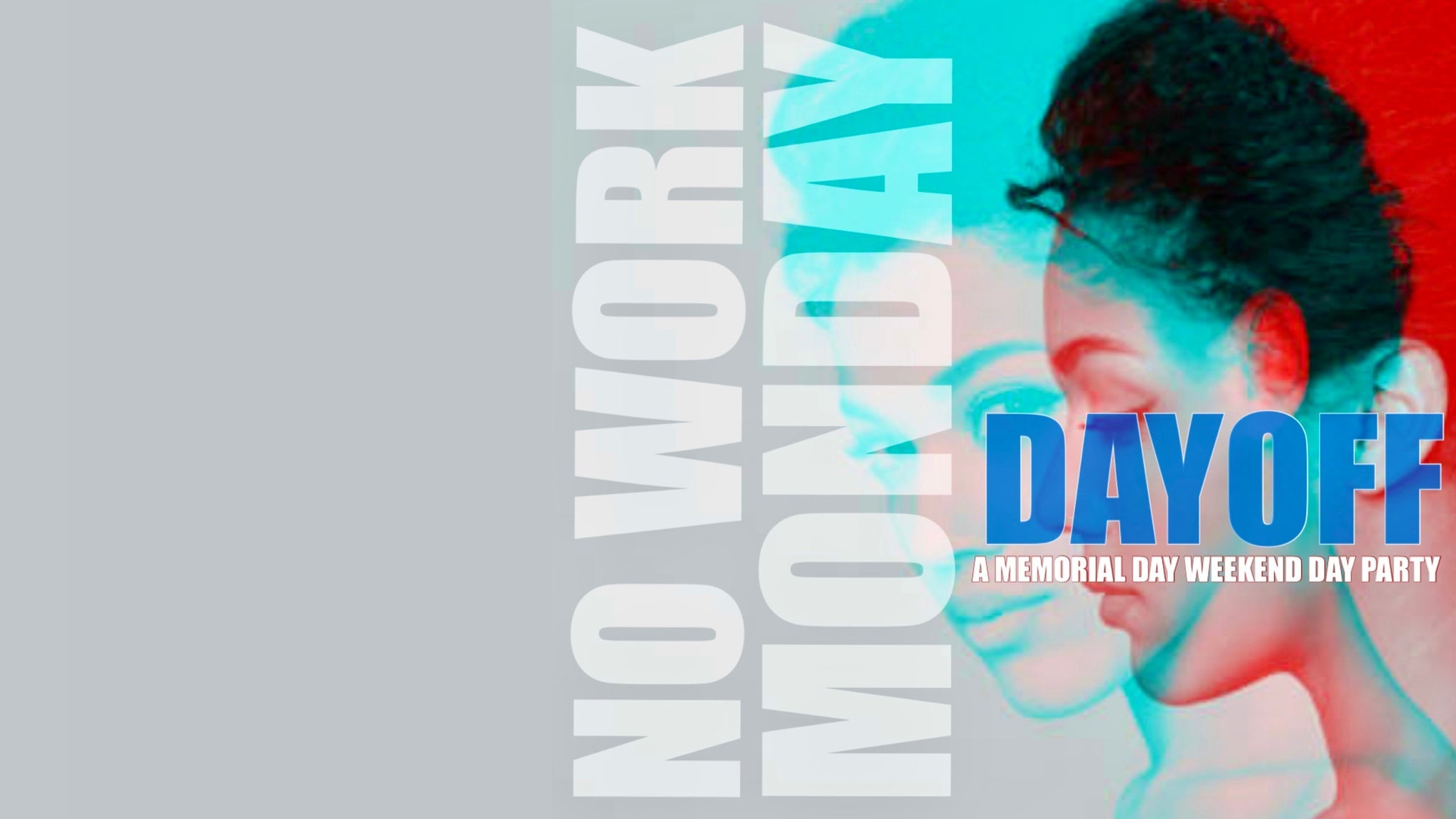 No Work Monday Day Party