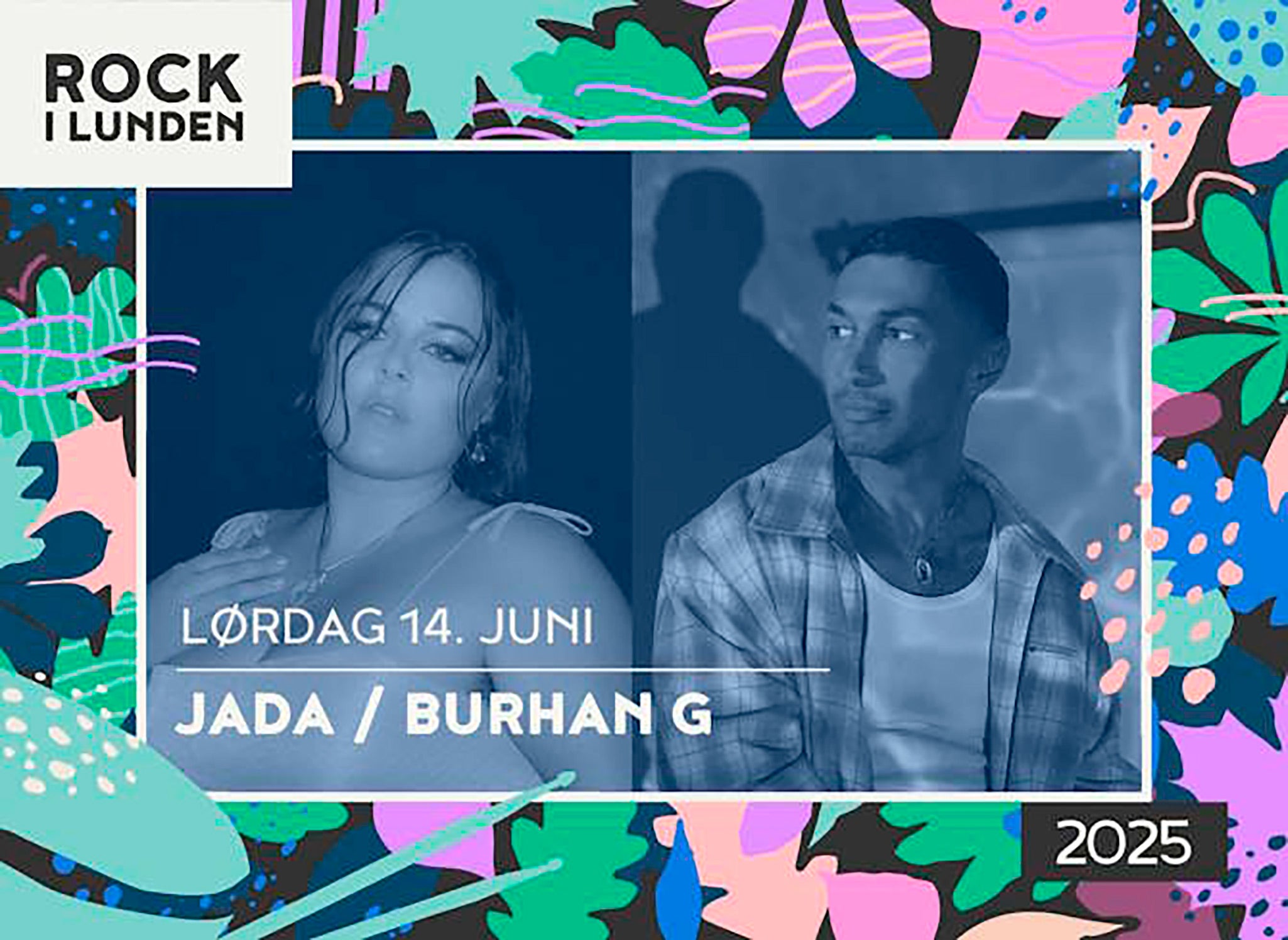 ROCK I LUNDEN 2025 // BURHAN G / JADA 