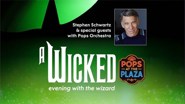 PS Pops: A WICKED EVENING WITH THE WIZARD: STEPHEN SCHWARTZ