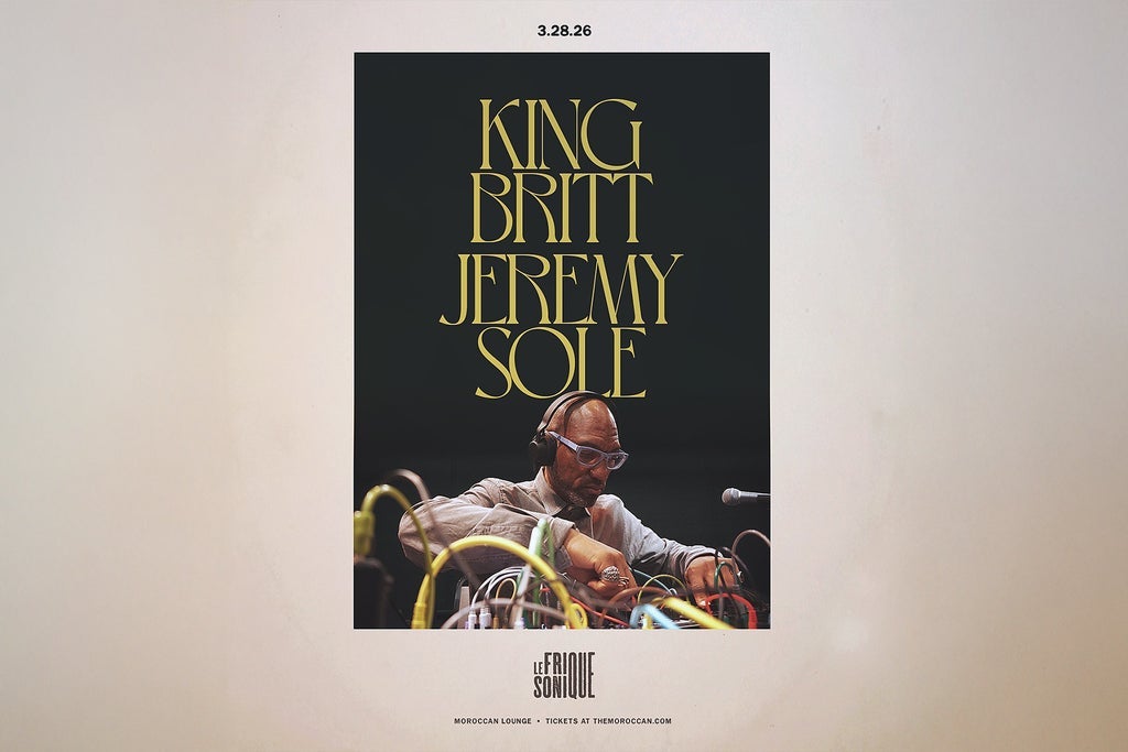 Le Frique Sonique Presents: King Britt & Jeremy Sole