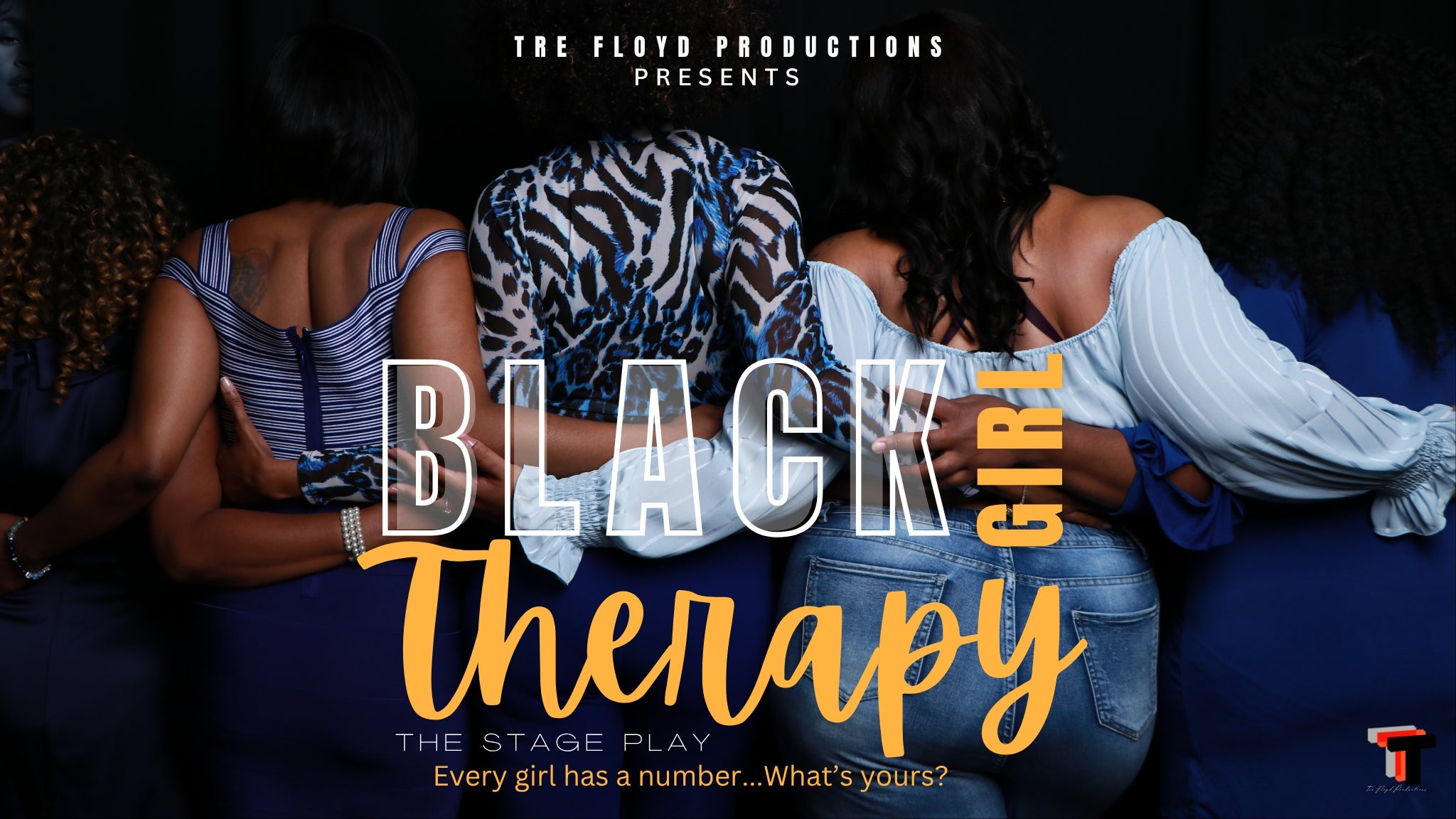 Tre Floyd's Black Girl Therapy - A Stage Play