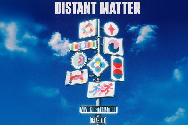 Presales to distant matter: 'vivid nostalgia phase ii': members use these when buying pre-sale tickets