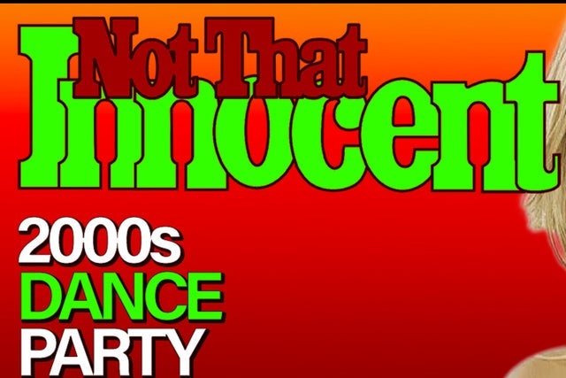 Not That Innocent - 2000s Dance Party