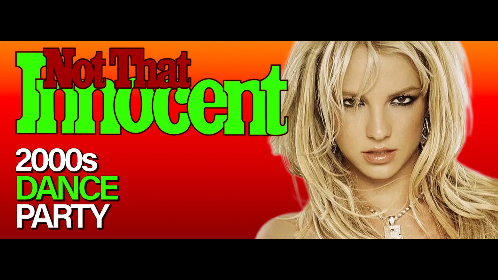 Not That Innocent - 2000s Dance Party