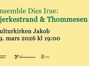 Bilde for arrangement Ensemble Dies Irae: Bjerkestrand & Thommesen