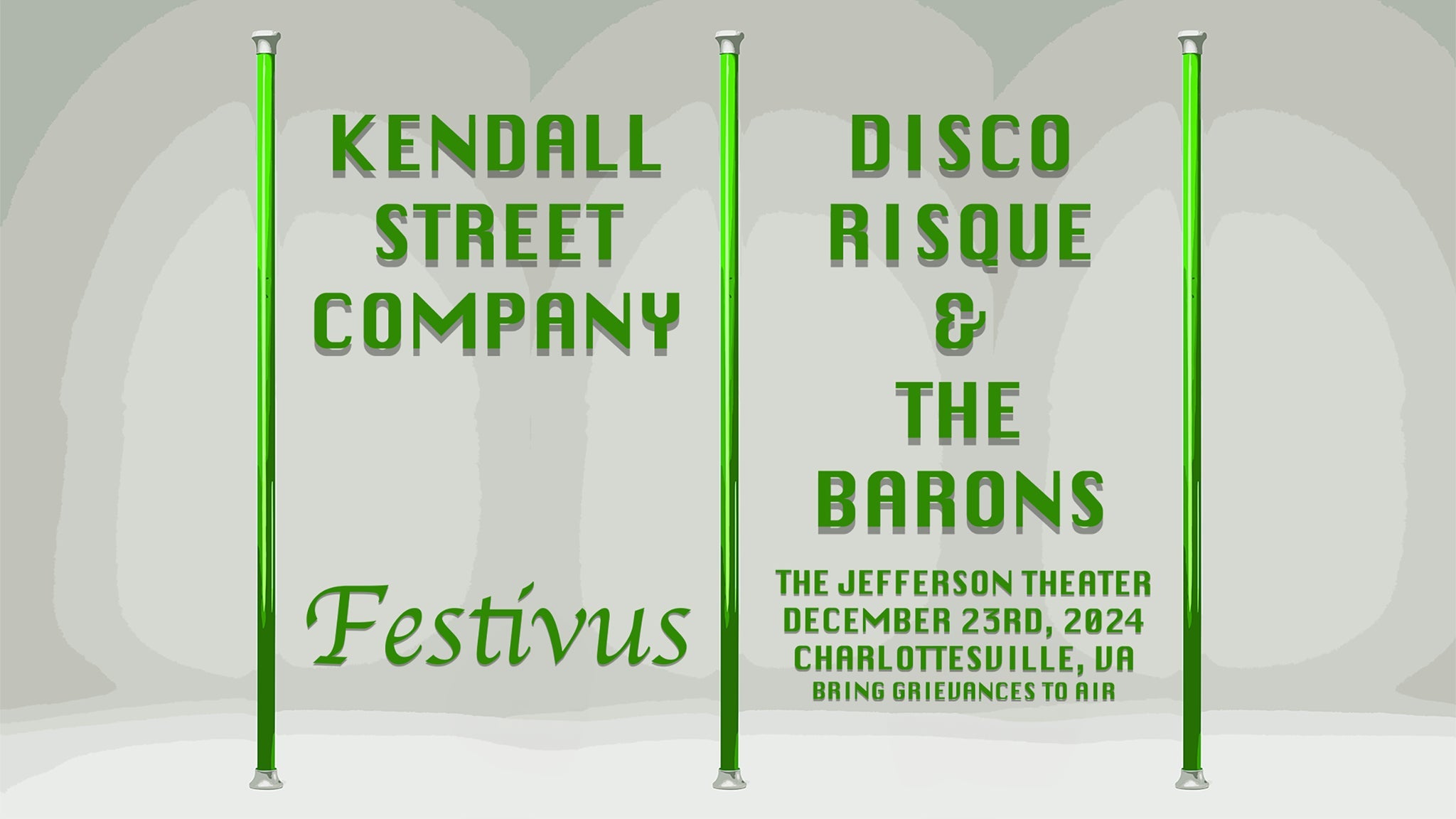 Festivus featuring Kendall Street Company, Disco Risque & The Barons