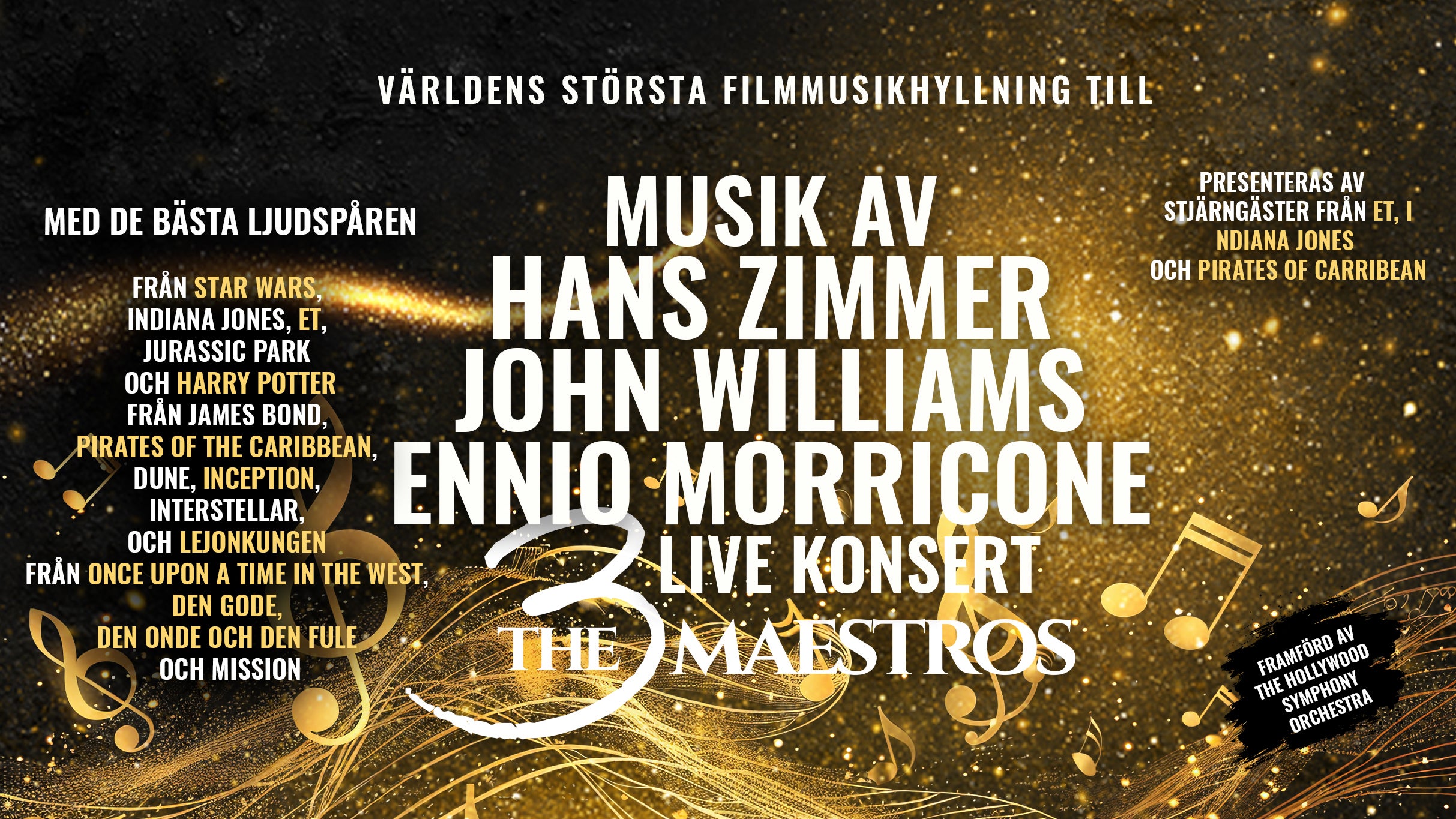 The 3 Maestros – The Music of Zimmer, Morricone and Williams