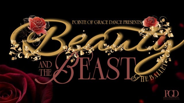 Beauty and The Beast: The Ballet - (Pointe of Grace Dance) at Gas South Theater