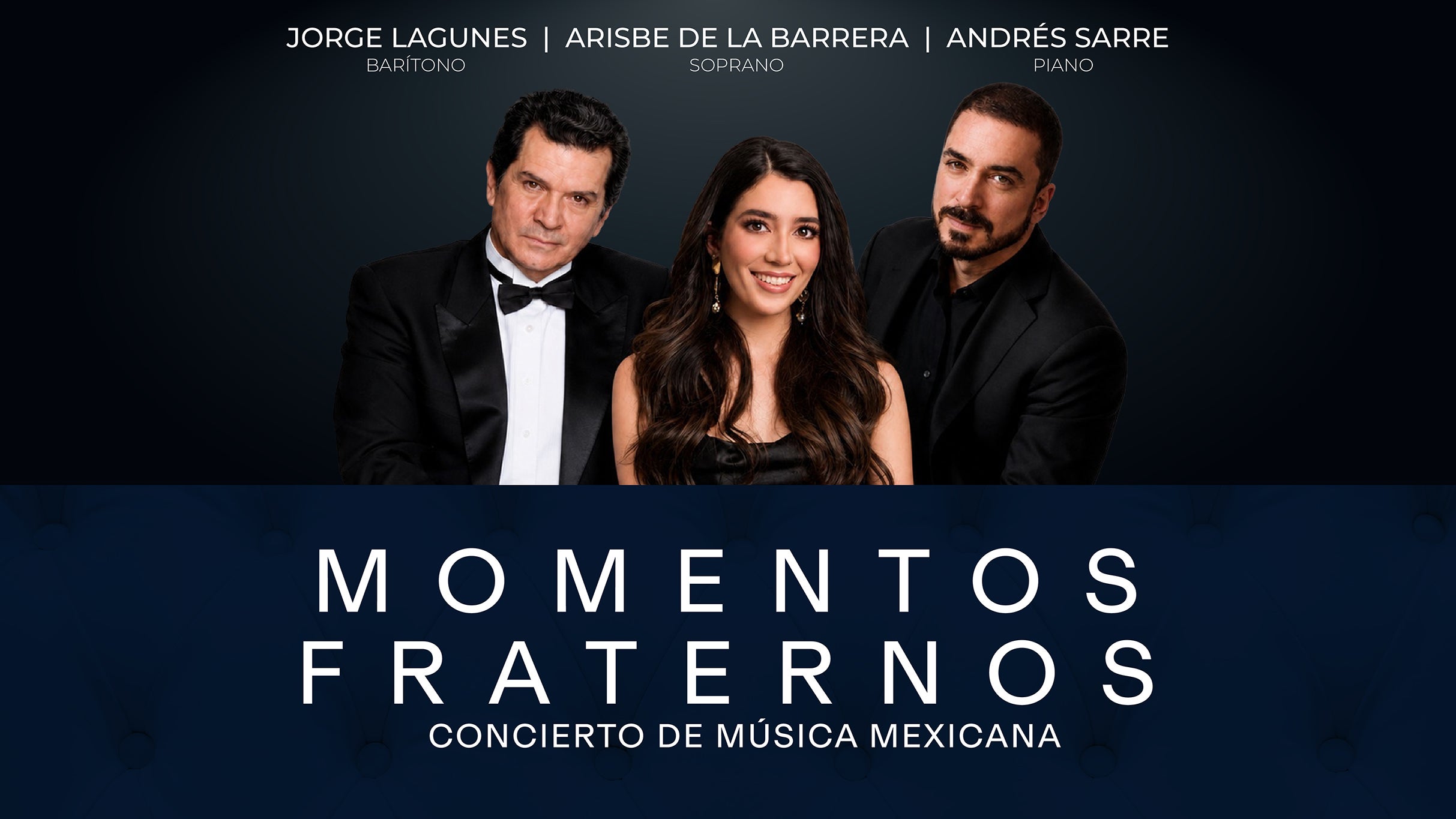 Momentos Fraternos, Gala De Música Mexicana, Jorge Lagunes, Barítono