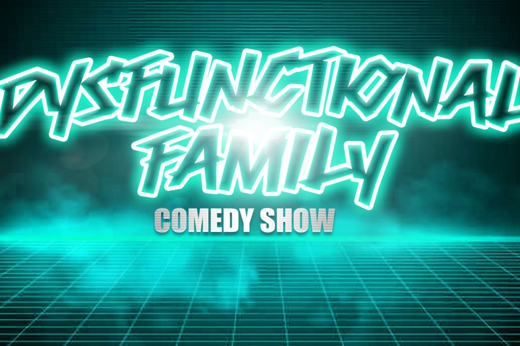 Dysfunctional Family Comedy Show