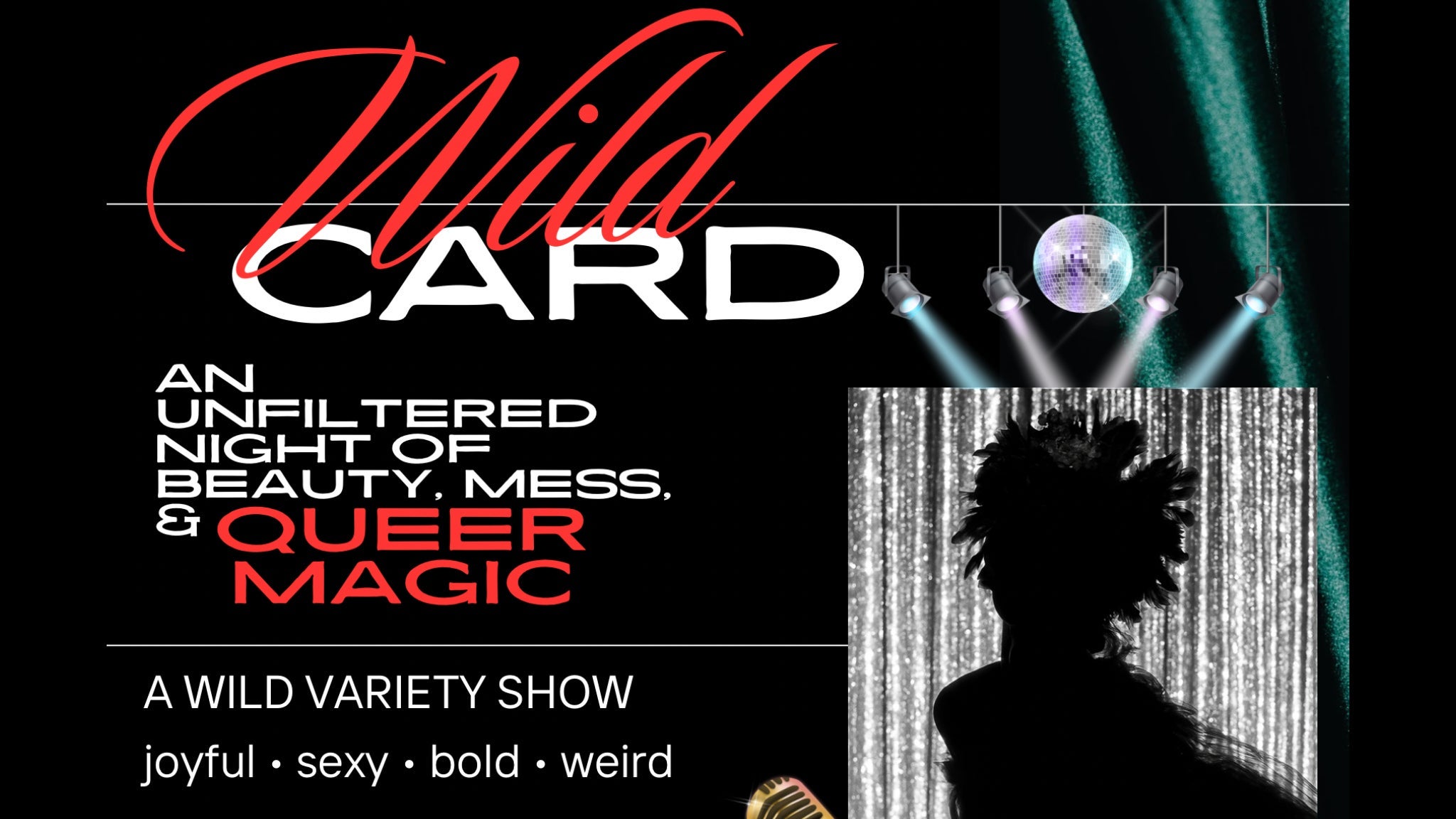 Wild Card: An Unfiltered Night of Beauty, Mess & Queer Magic at 191 Toole – Tucson, AZ