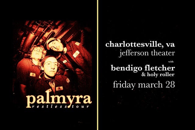 Palmyra 'Restless Tour' presales in Charlottesville