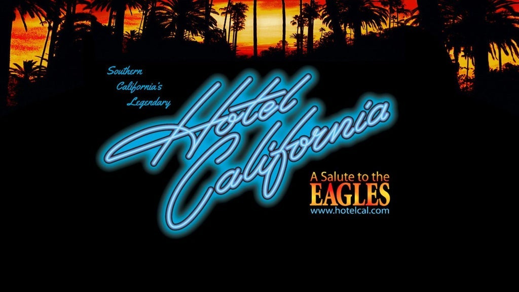 Hotel California - A Salute to The Eagles