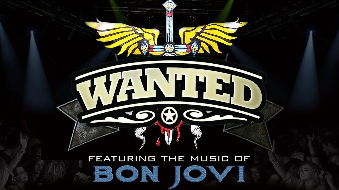 Wanted - Featuring The Music Of Bon Jovi