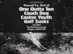 Image of Sonic Sounds Presents: NorCal vs. SoCal w/ One Outta Ten + more