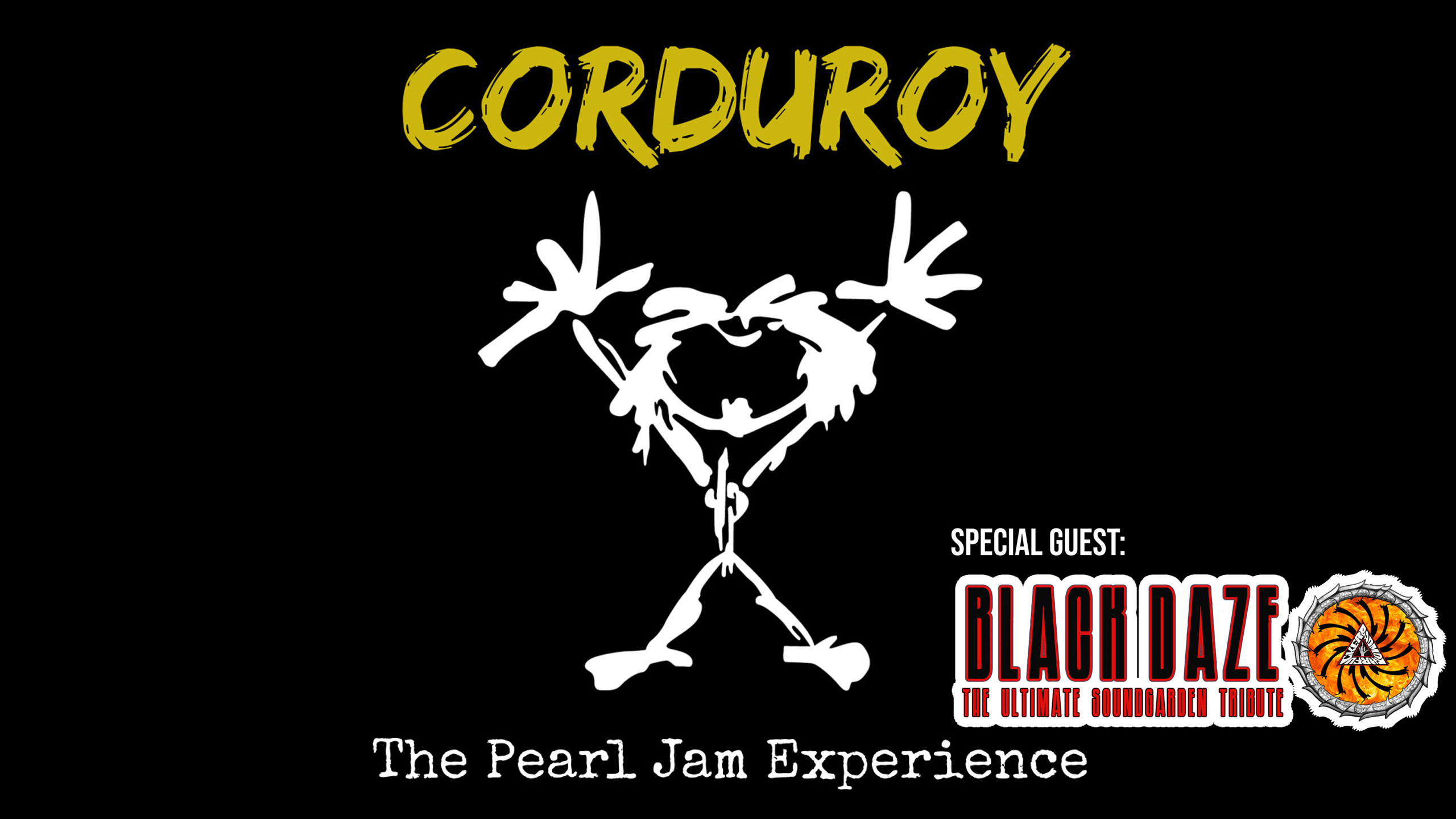 Corduroy The Pearl Jam Experience & Blackdaze Soundgarden Tribute Band