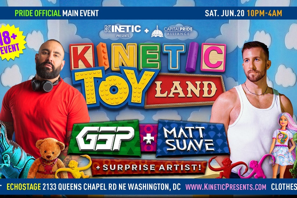 KINETIC: Toyland with DJs GSP & Matt Suave