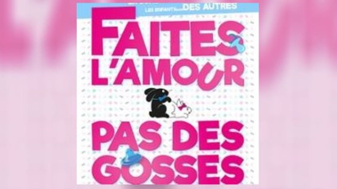 Faites l'Amour, pas des Gosses event image