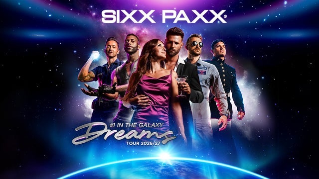 SIXX PAXX – Dreams Tour 26/27 in Metropol Theater Bremen 04/11/2026