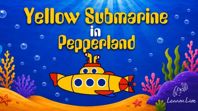 Yellow Submarine In Pepperland